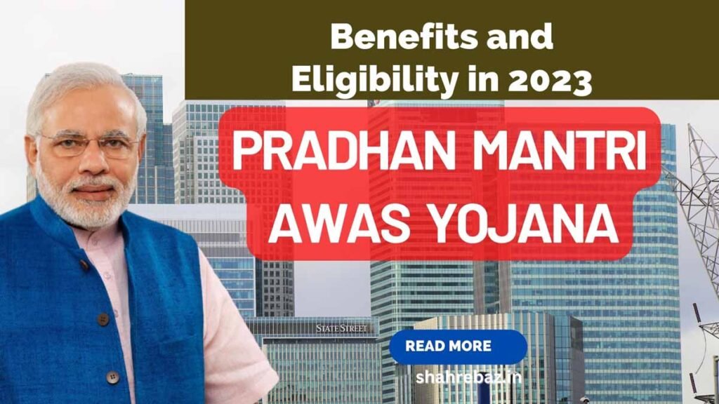 Pradhan Mantri Awas Yojana 2023